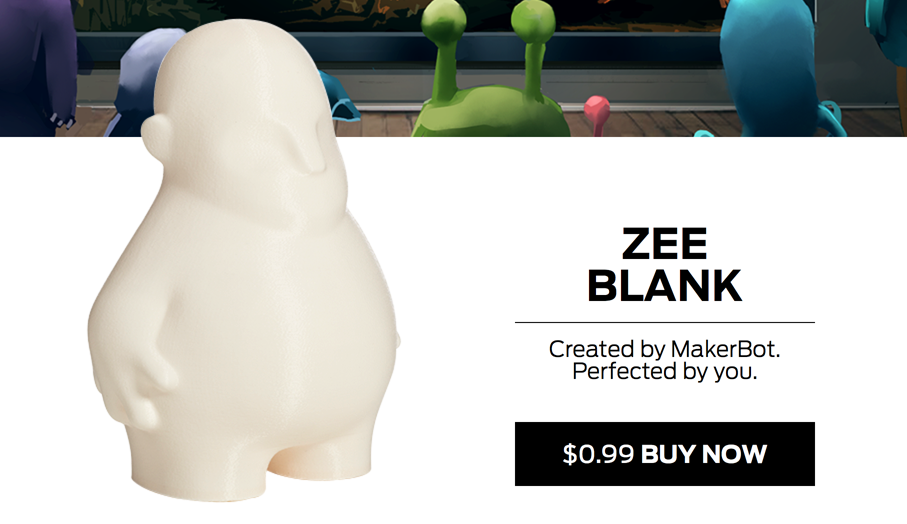Purchase Zee the 3D printed figure from MakerBot