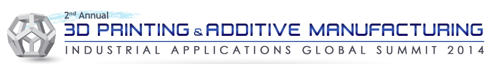 3D Printing Additive Manufacturing Summit