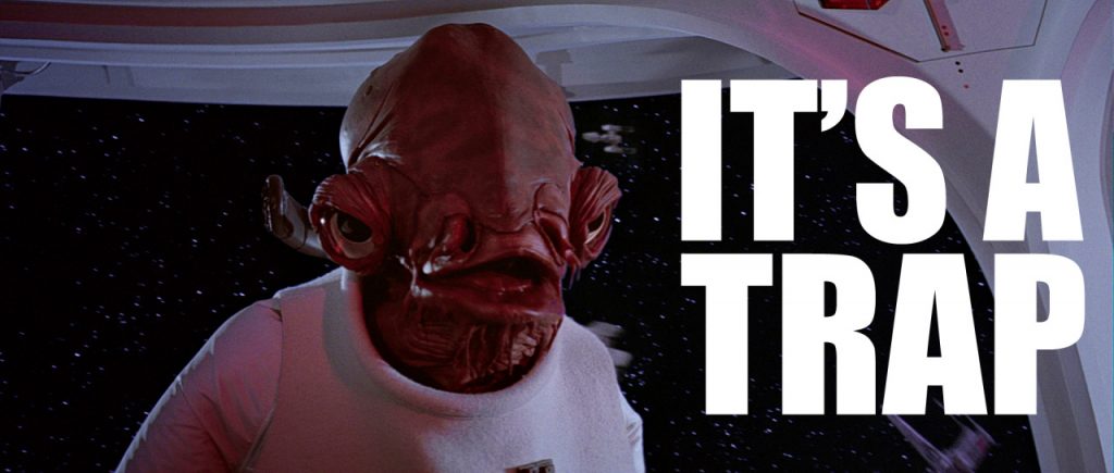 It's a trap! Admiral Ackbar saying the famous line in Star Wars Episode VI: Return of the Jedi. Image via: Lucasfilm