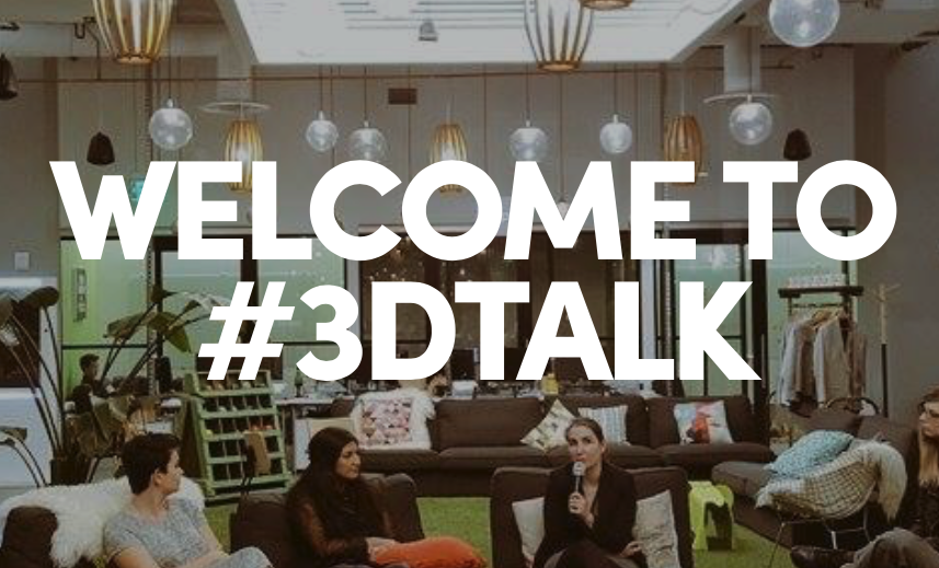 #3DTalk is a series of events launched by Women in 3D Printing and Sculpteo to talk about the big questions facing additive manufacturing. Image via 3dtalk.tech