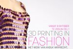 Gallery in Haarlem Opens Exhibition on 3D Printed Fashion